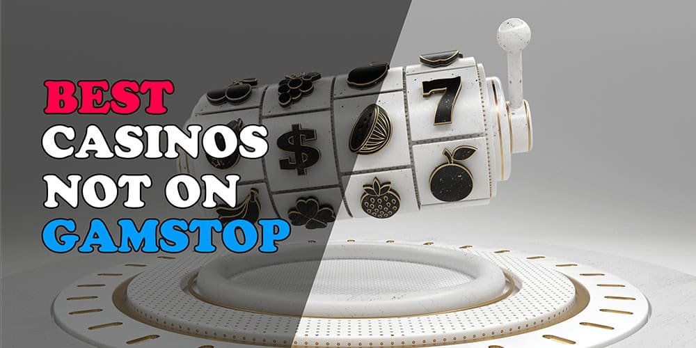 Discovering Casinos Not on Gamstop UK 1287331471